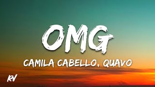 Camila Cabello - OMG feat. Quavo (Lyrics)