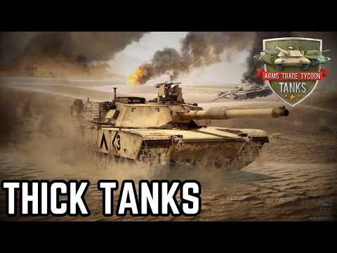 Thick Tanks - Arms Trade Tycoon Tanks WW2 Era Ep 2