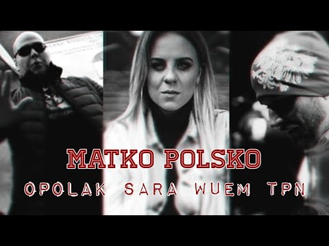 Opolak ft. Sara & WUEM TPN ► MATKO POLSKO ◄ [ Official Audio ] Prod. by FeRu