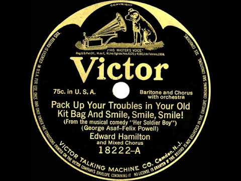 1916 Edward Hamilton - Pack Up Your Troubles In Your Old Kit Bag And Smile, Smile, Smile!