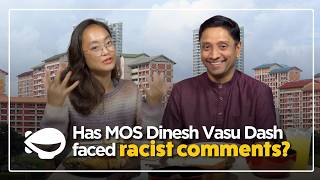 Has MOS Dinesh Vasu faced racist comments?
