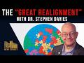The Great Realignment Interview With Stephen Davies New Street Podcast 1