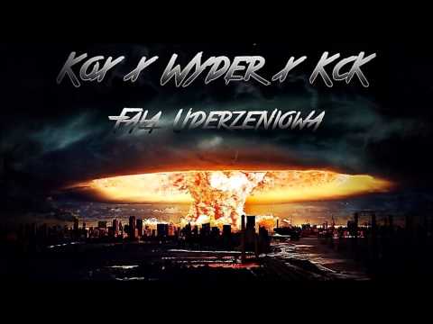 Kox X Wyder X KcK - FALA UDERZENIOWA