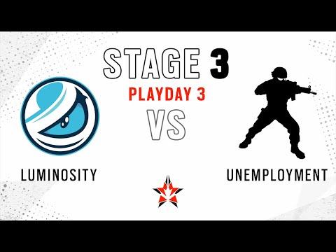 Luminosity vs Unemployment // NA Challenger League - Stage 3 - Playday 3