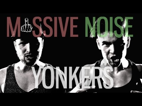 YONKERS | Massive Noise