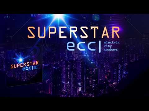 Electric City Cowboys -  Superstar [Album trailer]