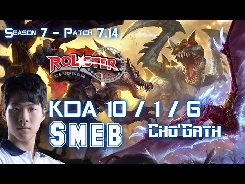 KT Smeb CHO'GATH vs KENNEN Top - Patch 7.14 KR Ranked
