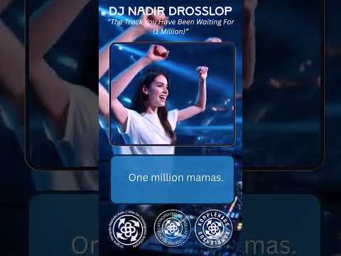 "This Is The Track You Have Been Waiting For  (1 Million) -   DJ Nadir Drosslop  - Attropiated Edit