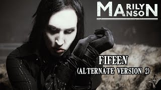 「Mashup」Marilyn Manson – Fifteen