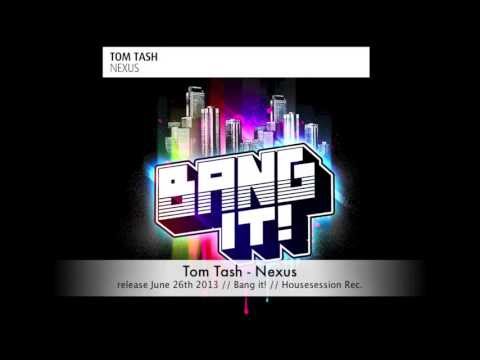 Tom Tash - Nexus (Original) HD
