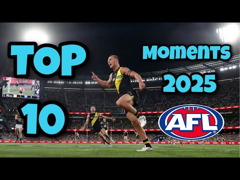 THE TOP TEN AFL MOMENTS OF 2025