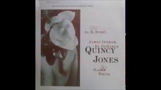 The Erotic Garden  After Hours Version of The Secret G   Quincy Jones feat Al B Sure James Ingram El