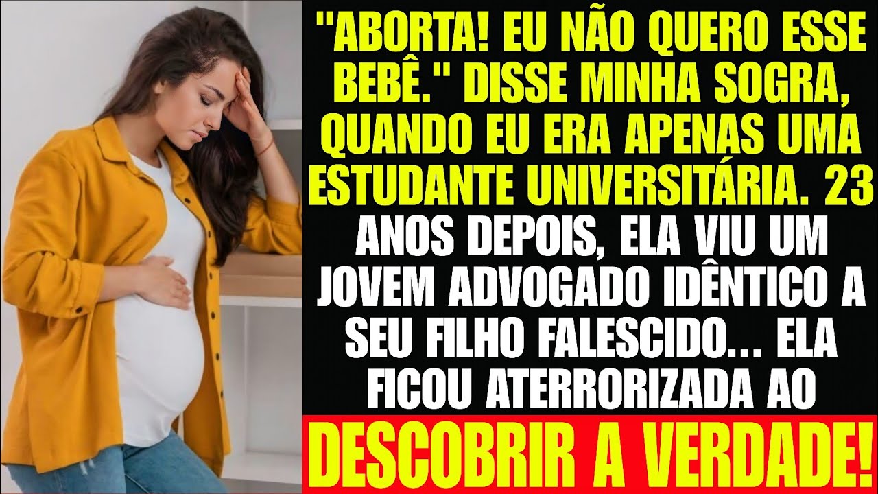 "ABORTA! EU NÃO QUERO ESSE BEBÊ!" Minha sogra gritou após a morte do meu marido. 23 anos depois...