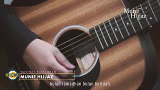 Download lagu Nasihat Ramadhan - Munif Hijjaz (with Lyric) HD mp3