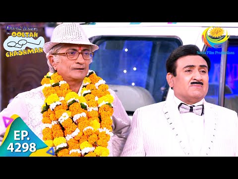 Bapuji Finally Return Home | Taarak Mehta Ka Ooltah Chashmah | Full Episode 4298 | 18 Jan 2025