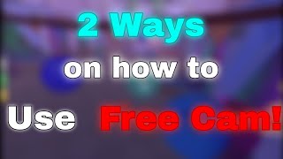 2 WAYS on HOW TO USE FREE CAM IN ROBLOX! | ROBLOX