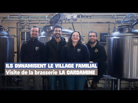 Ils dynamisent l'activité du village familial ! Visite de la brasserie La Cardamine