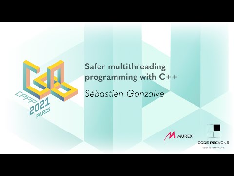 Safer multithreading programming with C++ - Sébastien Gonzalve - CPPP 2021