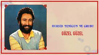 Hurşid Yenigün ve Grubu / Güzel Güzel