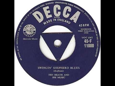 UK New Entry 1958 (50) Ted Heath & His Music - Swingin' Shepherd Blues
