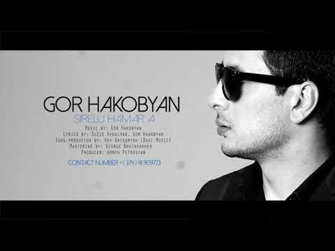 GOR HAKOBYAN   Sirelu hamar a  Audio  PREMIERE 2017