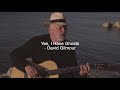Yes, I Have Ghosts (Lyrics Video)  - David Gilmour