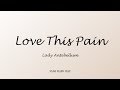 Lady Antebellum - Love This Pain (Lyrics)