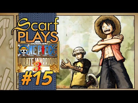 ScarfPlays One Piece Pirate Warriors 3 - 15 OP