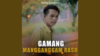 Download lagu Gamang Mangganggam Raso mp3
