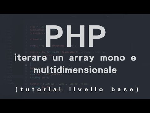 [ITA] PHP FOREACH - iterazione array mono e multidimensionale