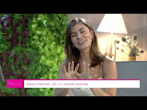 #Pastel - Sabina Memishi, ylli i ri i skenës teatrale 20.05.2022