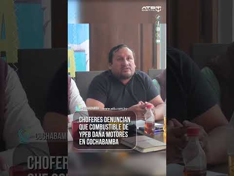 Choferes denuncian que combustible de YPFB daña motores en Cochabamba