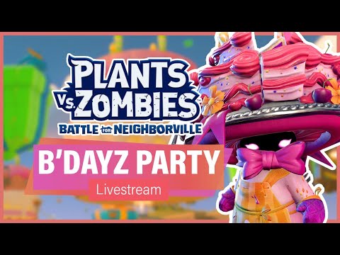 BIRTHDAYZ FESTIVAL IS ENDING!! (Livestream) - Plants vs Zombies: Battle for Neighborville