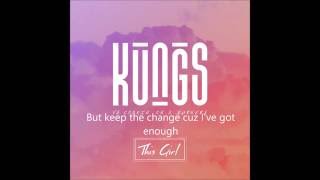 Kungs &amp; Cookin&#39; On 3 Burners - This Girl (Lyric video) HQ sound