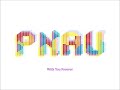 PNAU - 'With You Forever' (1080 HD).