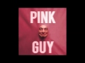 Pink Guy 35 Friendzone 