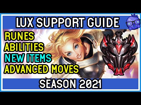 SEASON 2021 - Support Lux Guide  - League of Legends How to Play Lux