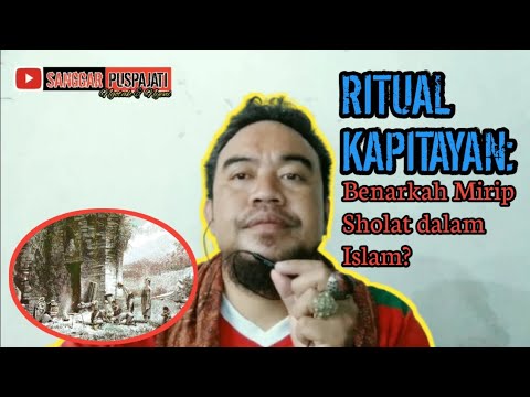 Ritual Kapitayan: Benarkah Mirip Sholat dalam Islam?