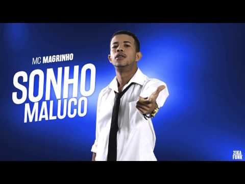 MC Magrinho  - Sonho Maluco DJ João SP Lançamento 2016