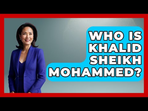 Who Is Khalid Sheikh Mohammed? - Your Civil Rights Guide