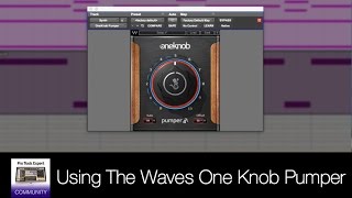 Video thumbnail for Waves One Knob Pumper - How To Use Waves One Knob Pumper Plug in by Production Expert