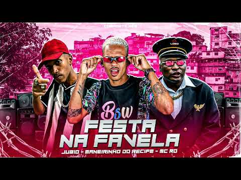 MANEIRINHO DO RECIFE E MC RD - FESTA NA FAVELA
