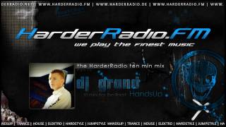 DJ grand [HandsUp] HarderRadio TenMinMix -  [Part10]