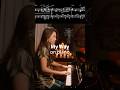 My Way Live Piano Cover By Sangah Noona