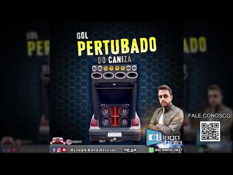 CD CD GOL PERTUBADO DO CANIZA - DJ IAGO BALA
