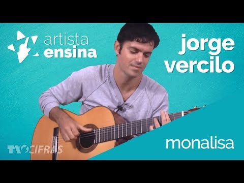 Monalisa - Jorge Vercillo [Aprenda a tocar no Artista Ensina]
