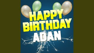 Happy Birthday Adan