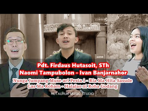MEDLEY ENDE NATAL HKBP (Pdt. Firdaus Hutasoit, S.Th X Naomi Tampubolon X Ivan Banjarnahor)