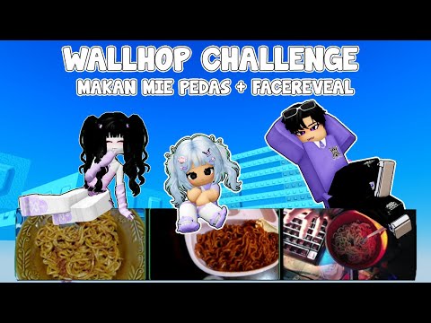 MAIN WALLHOP YANG KALAH MAKAN MIE PEDAS + FACEVEAL | ADMIN WALL HOP OBBY