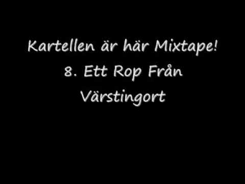 Kartellen är här Mixtape - 8. Ett rop från värstingort